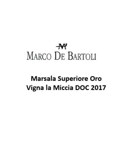 Marsala Superiore Oro Vigna La Miccia DOC - De Bartoli