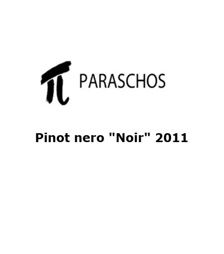 Pinot nero "Noir" - Paraschos