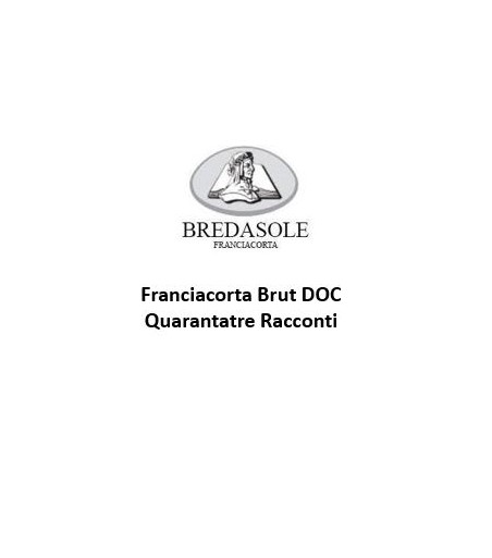 Franciacorta Brut DOCG Quarantatre Racconti  Bredasole