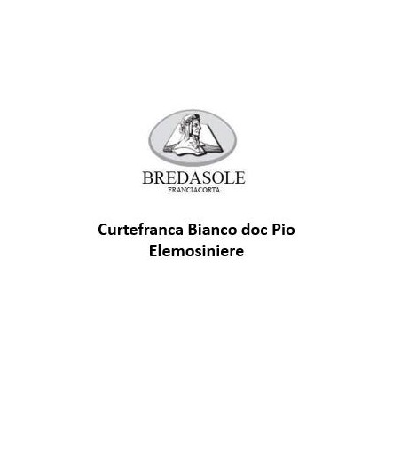 Curtefranca Bianco doc Pio Elemosiniere - Bredasole