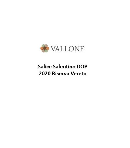 Salice Salentino DOP 2020 Riserva Vereto - Vallone