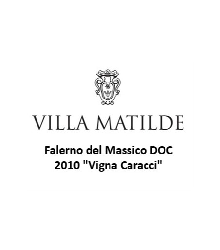 Falerno del Massico DOC Vigna Caracci  - Villa Matilde