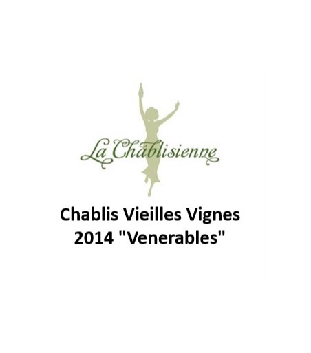 Chablis Vieilles Vignes "Venerables" - La Chablisienne